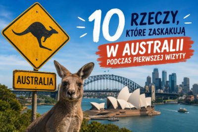 10 rzeczy, które zaskakują w Australii podczas pierwszej wizyty